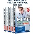 MCAT COMPLETE 7-SUBJECT PREP BOOK 2025-2026: 1000+ Practice Questions with Answers & Online Tests Across 7 Comprehensive Subjects