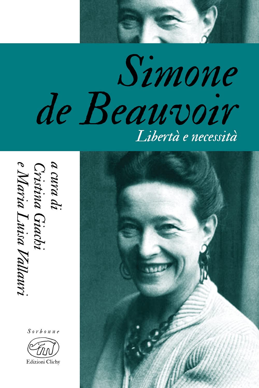 Simone De Beauvoir. Libertà e necessità : Giachi, Cristina, Vallauri, Maria Luisa: Amazon.it: Libri