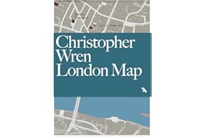 Christopher Wren London Map: Guide to Wren's London Churches and Buildings