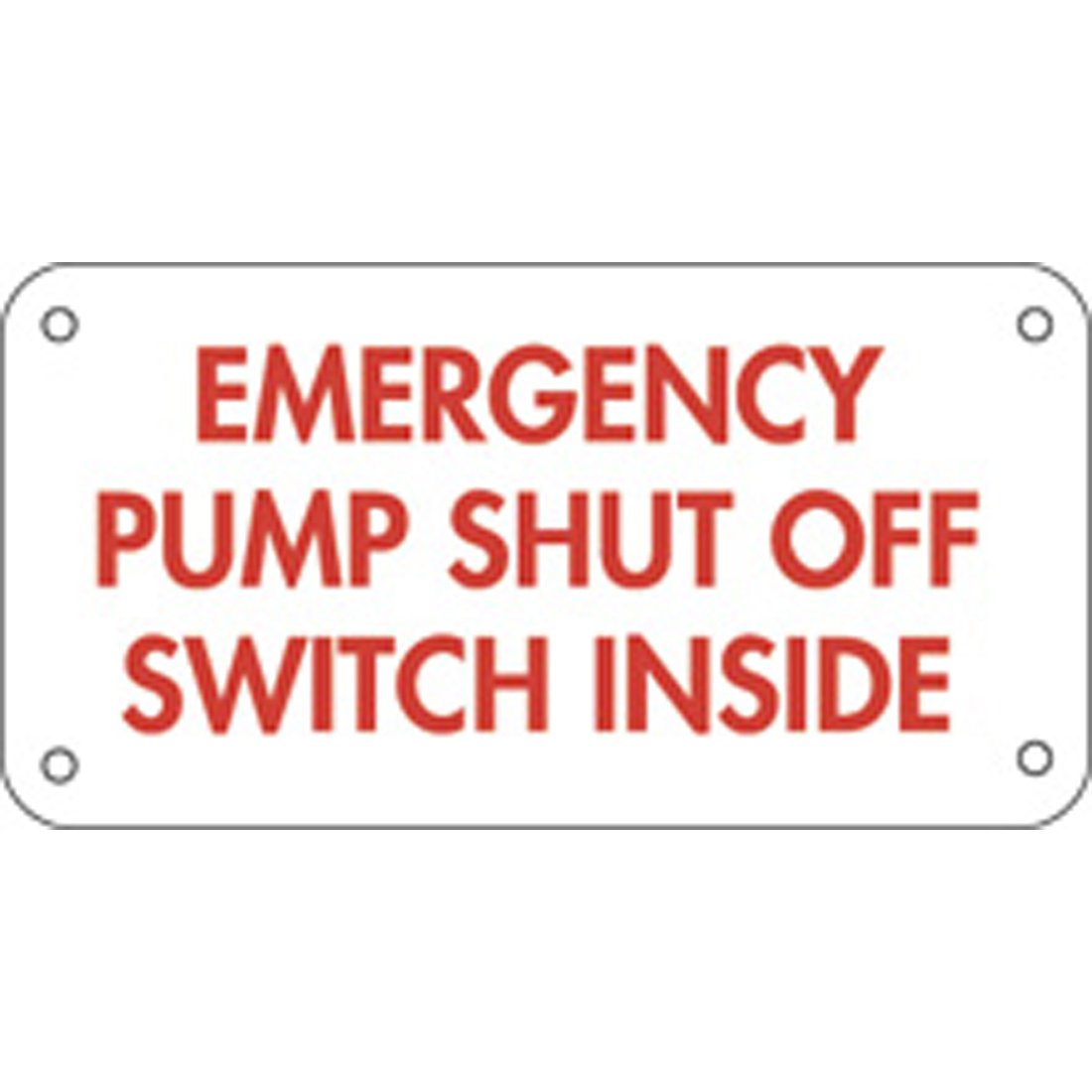 Aluminum Sign Emergency Shut Off Switch Inside (6" X 12")