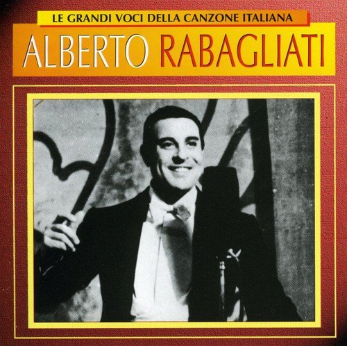 Alberto Rabagliati - Le Grandi Voci Della Canzone - Zortam Music