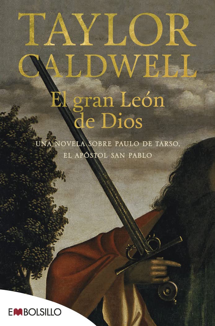 El Gran León de Dios: UNA novela sobre Paulo de Tarso, el apóstol San Pablo