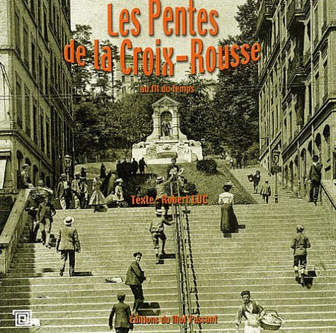 Les  pentes de la Croix-Rousse