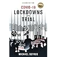 COVID-19: Lockdowns on Trial: Second Edition