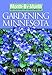 Month-by-Month Gardening in Minnesota: Revised Edition: What to Do Each Month to Have a Beautiful Garden All Year - Book by Melinda Myers