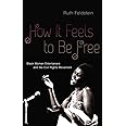 How It Feels to Be Free: Black Women Entertainers and the Civil Rights Movement
