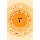 The Expanding Circle: Ethics, Evolution, and Moral Progress