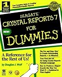 Seagate Crystal Reports 7 For Dummies by Douglas J. Wolf