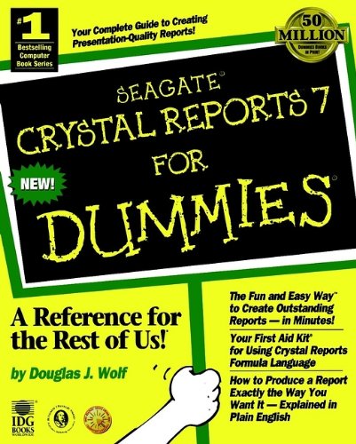 Seagate Crystal Reports 7 For Dummies by Douglas J. Wolf
