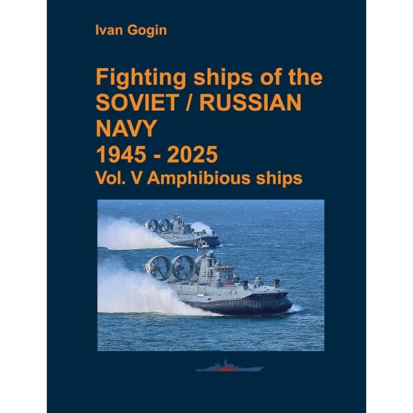 Fighting ships of the Soviet / Russian Navy 1945-2025. Vol. II
