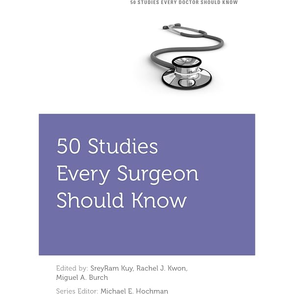 50 Studies Every Intensivist Should Know (Fifty Studies Every
