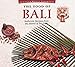 The Food of Bali: Authentic Recipes from the Island of the Gods (Periplus World Cookbooks) by Heinz Von Holzen, Lother Arsana