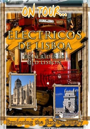 Amazon Com On Tour Electricos De Lisboa Tram Rides In Old Lisbon Movies Tv
