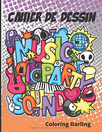 Cahier De Dessin Music Party Creer Et Dessine Tes Instruments De Musique French Edition Editions Coloring Darling Amazon Com Books