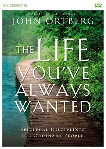 The life you ve always wanted video study: spiritual di…