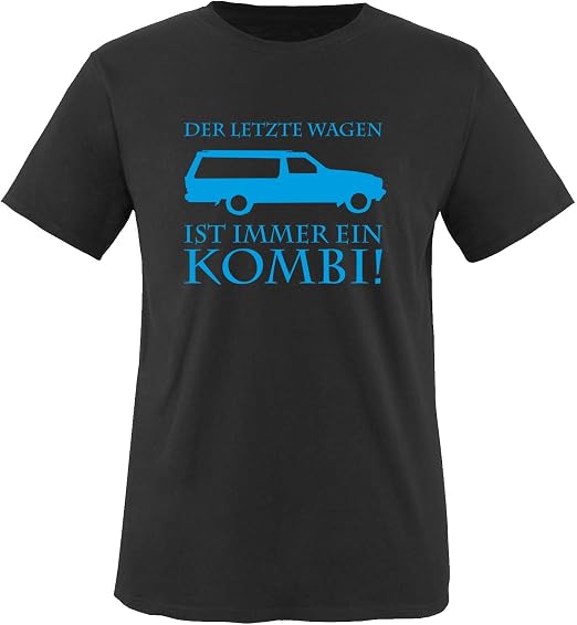 Der Letzte Wagen Ist Immer Ein Kombi Herren T Shirt Amazon De