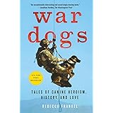 War Dogs: Tales of Canine Heroism, History, and Love