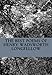 The Best Poems of Henry Wadsworth Longfellow: Featuring I Heard the Bells on Chistmas Day, Excelsior by Henry Wadsworth Longfellow