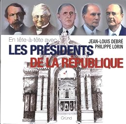En tête-à-tête avec les présidents de la République