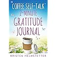 The Coffee Self-Talk 2-Minute Gratitude Journal