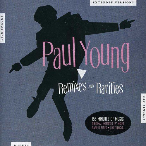 Paul Young - Remixes And Rarities /  Paul Young - Zortam Music