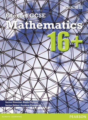 GCSE Mathematics Edexcel 2010 : 16+ Student Book (Edexcel GCSE Maths 16+)