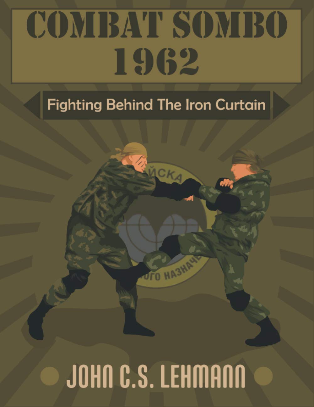 Combat Sombo 1962: Behind The Iron Curtain