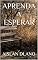 Livro APRENDA A ESPERAR