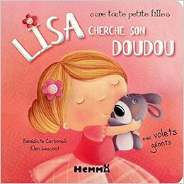 Amazon Com Lisa Cherche Son Doudou Tte Fi Lisa Une Petite Fille French Edition 9782508011351 Collectif Books