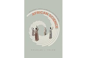 African Science: Witchcraft, Vodun, and Healing in Southern Benin