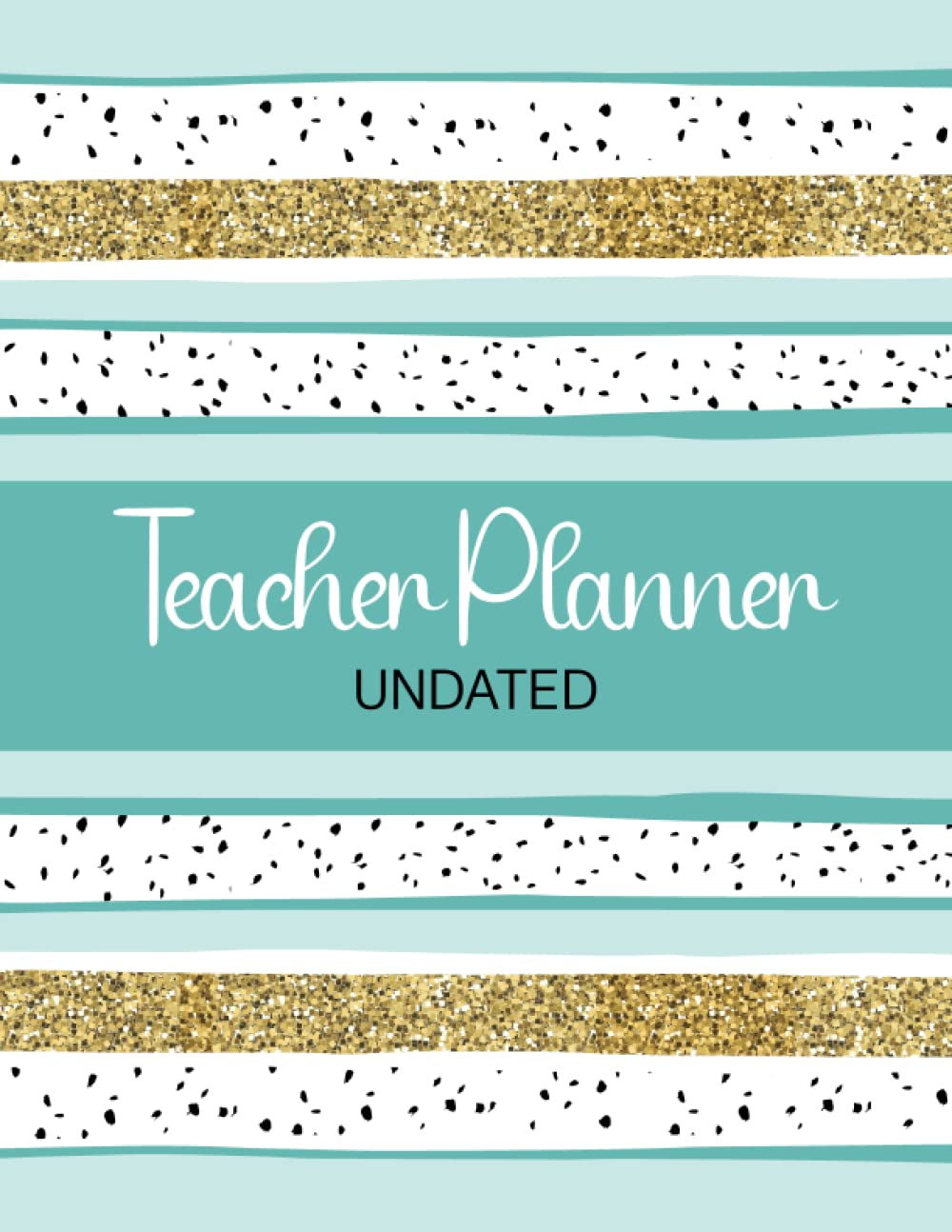 Teacher Lesson Planner UNDATED: Gradebook, Attendance Record | 12 Months & 52 Weeks Layout