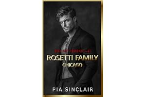 Rosetti Family Chicago: Mafia Romance Box Set (Books 1-6) (Dark Mafia Romance Box Sets Book 2)