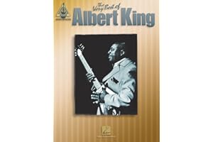 The Very Best of Albert King | Guitar Recorded Versions | 15 Classic Blues Songs Transcribed Note-for-Note with Tab | Blues Guitar Sheet Music for All Skill Levels