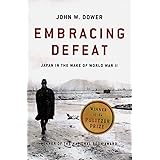 Embracing Defeat: Japan in the Wake of World War II