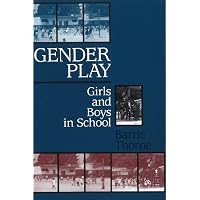Gender Play: Girls and Boys in School