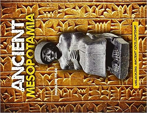 Ancient Mesopotamia (Unlocking Ancient Civilizations)
