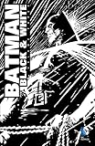 Batman: Black & White Vol. 3