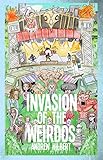 Invasion of the Weirdos by Andrew Hilbert