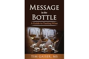 Message in the Bottle: A Guide for Tasting Wine