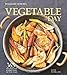 Vegetable of the Day (Williams-Sonoma): 365 Recipes for Every Day of the Year