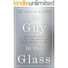 The Guy in the Glass: Six questions to see the man you were meant to be