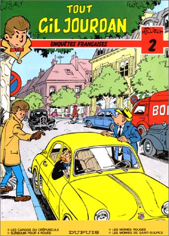 Tout Gil Jourdan, tome 2 : Enquêtes françaises by Maurice Tillieux