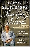 Treasure Islands: Sailing the South Seas in the Wake of Fanny and Robert Louis Stevenson by 