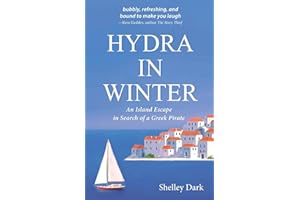 HYDRA IN WINTER: An Island Escape in Search of a Greek Pirate