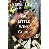 The Little Wine Guide: For the Wine Timid