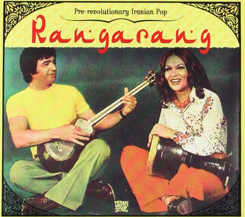 Rangarang: Pre-Revolutionary Iranian Pop