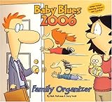 Baby Blues Family Organizer: 2006 Wall Calendar by 