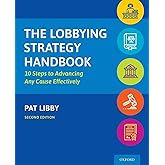 The Lobbying Strategy Handbook: 10 Steps to Advancing Any Cause Effectively