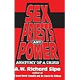 Sex, Priests, And Power: Anatomy Of A Crisis