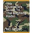 The Guerrilla's Guide To The Baofeng Radio